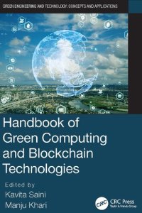 cover of the book Handbook of Green Computing and Blockchain Technologies (Green Engineering and Technology)