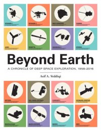 cover of the book Beyond Earth : a chronicle of deep space exploration, 1958-2016