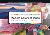 cover of the book Japanese Color Harmony Dictionary: Modern Colors of Japan: The Complete Guide for Designers and Graphic Artists (Over 3,300 Color Combinations and Patterns with CMYK and RGB References)