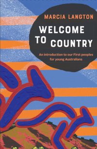 cover of the book Welcome to Country (Youth Edition): An Introduction to our First Peoples for Young Australians