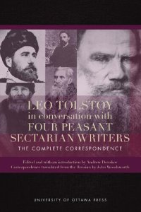 cover of the book Leo Tolstoy in Conversation with Four Peasant Sectarian Writers: The Complete Correspondence