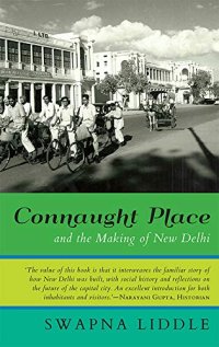 cover of the book Connaught Place and the Making of New Delhi