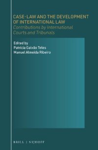 cover of the book Case-law and the Development of International Law: Contributions by International Courts and Tribunals