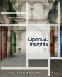 cover of the book OpenGL Insights: OpenGL, OpenGL ES, and WebGL Community Experiences