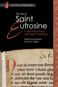 cover of the book The Life of Saint Eufrosine: In Old French Verse, with English Translation