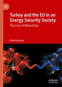 cover of the book Turkey and the EU in an Energy Security Society: The Case of Natural Gas