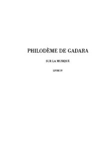 cover of the book Philodème de Gadara: Sur la musique, livre IV