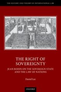 cover of the book The Right of Sovereignty: Jean Bodin on the Sovereign State and the Law of Nations