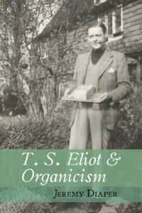 cover of the book T. S. Eliot & Organicism