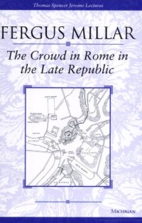 cover of the book The Crowd in Rome in the Late Republic