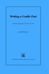 cover of the book Writing a Usable Past: Russian Literary Culture 1917-1937