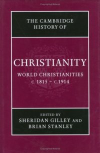 cover of the book Cambridge History of Christianity: Volume 8, World Christianities c.1815-c.1914