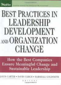 cover of the book Best Practices in Leadership Development and Organization Change: How the Best Companies Ensure Meaningful Change and Sustainable Leadership (J-B US non-Franchise Leadership)