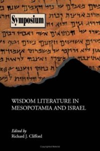 cover of the book Wisdom Literature in Mesopotamia and Israel (Society of Biblical Literature Syumposium)