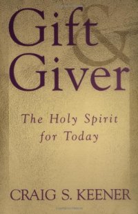 cover of the book Gift and Giver: The Holy Spirit for Today