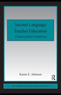 cover of the book Second Language Teacher Education: A Sociocultural Perspective