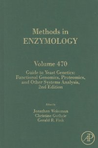 cover of the book Guide to Yeast Genetics: Functional Genomics, Proteomics and Other Systems Analysis