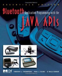 cover of the book Bluetooth Application Programming with the Java APIs Essentials Edition (The Morgan Kaufmann Series in Networking)