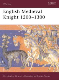 cover of the book English Medieval Knight 1200–1300