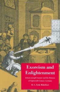 cover of the book Exorcism and Enlightenment: Johann Joseph Gassner and the Demons of Eighteenth-Century Germany (The Terry Lectures Series)