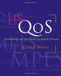 cover of the book Internet QoS: Architectures and Mechanisms for Quality of Service (The Morgan Kaufmann Series in Networking)