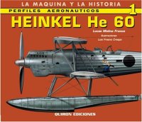 cover of the book HEINKEL HE 60 (Perfiles Aeronauticos: La Maquina y la Historia)