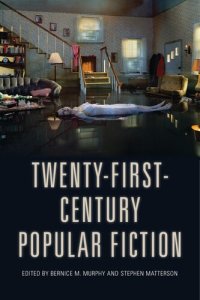 cover of the book Twenty-First-Century Popular Fiction