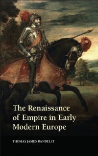 cover of the book The Renaissance of Empire in Early Modern Europe