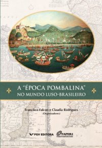 cover of the book A Epoca Pombalina no Mundo Luso-Brasileiro