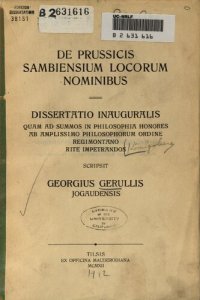 cover of the book De Prussicis Sambiensium locorum nominibus : dissertatio inauguralis quam ad summos in philosophia honores ab amplissimo philosophorum ordine regimontano rite impetrandos