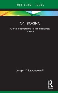 cover of the book On Boxing: Critical Interventions in the Bittersweet Science