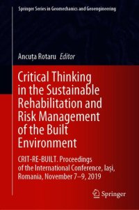 cover of the book Critical Thinking in the Sustainable Rehabilitation and Risk Management of the Built Environment: CRIT-RE-BUILT. Proceedings of the International ... Series in Geomechanics and Geoengineering)