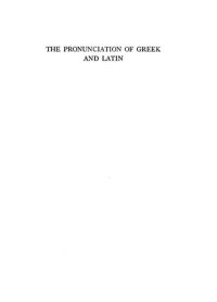 cover of the book The Pronunciation of Greek and Latin