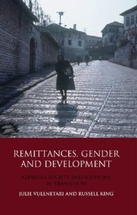 cover of the book Remittances, Gender and Development: Albania's Society and Economy in Transition