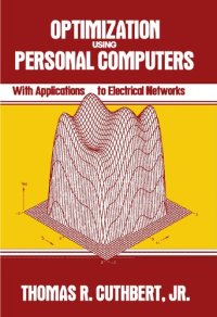 cover of the book Optimization Using Personal Computers: With Applications to Electrical Networks