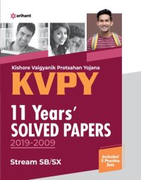 cover of the book KVPY 11 Years Solved Papers 2019-2009 Stream SB SX Arihant with 5 Practice Papers