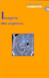 cover of the book Imagerie des urgences: JFR 2004 (Imagerie médicale : formation)