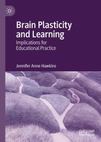 cover of the book Brain Plasticity and Learning: Implications for Educational Practice