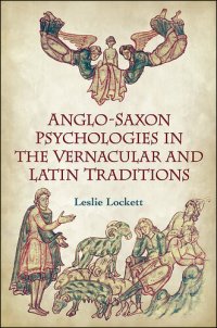 cover of the book Anglo-Saxon Psychologies in the Vernacular and Latin Traditions