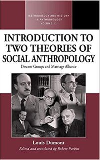 cover of the book An Introduction to Two Theories of Social Anthropology: Descent Groups and Marriage Alliance