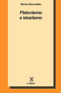 cover of the book Platonismo e idealismo