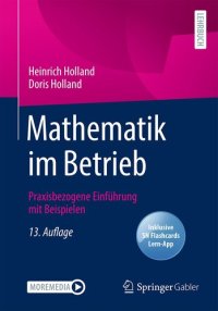 cover of the book Mathematik im Betrieb: Praxisbezogene Einführung mit Beispielen