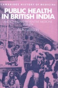 cover of the book Public Health in British India: Anglo-Indian Preventive Medicine 1859–1914