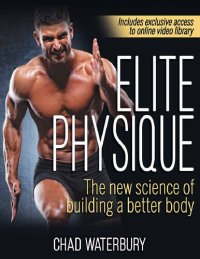 cover of the book Elite Physique The New Science of Building a Better Body