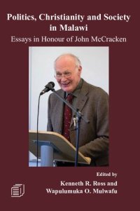 cover of the book Politics, Christianity and Society in Malawi: Essays in Honour of John McCracken