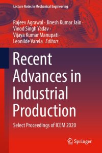 cover of the book Recent Advances in Industrial Production: Select Proceedings of ICEM 2020