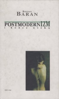 cover of the book Postmodernizm i końce wieku