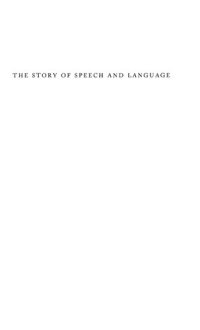 cover of the book The Story of Speech and Language