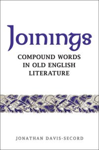 cover of the book Joinings: Compound Words in Old English Literature