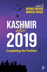 cover of the book Kashmir after 2019: Completing the Partition